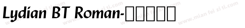 Lydian BT Roman字体转换